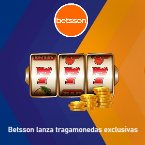 Betsson realiza lanzamientos exclusivos de tragamonedas