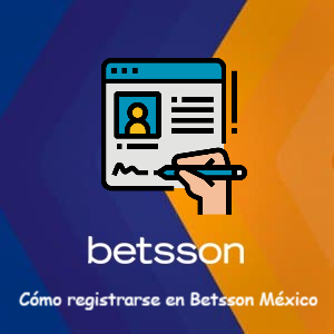 Cómo registrarse en Betsson México paso a paso [Guía 2025]
