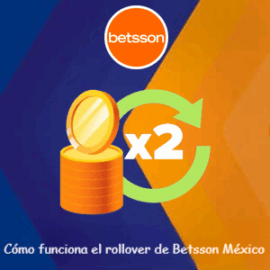 Cómo funciona el rollover del bono en Betsson México