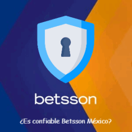 ¿Qué tan confiable es Betsson México? Análisis completo