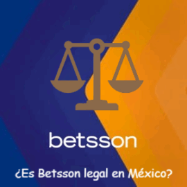 ¿Es Betsson legal en México? Todo lo que debes saber