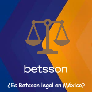 ¿Es Betsson legal en México? Todo lo que debes saber