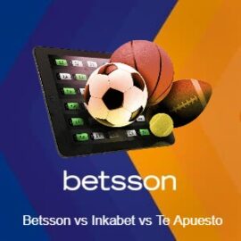 Comparativa: Betsson vs Inkabet vs Te Apuesto [2026]